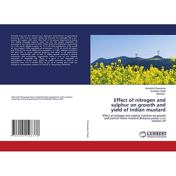 Effect of nitrogen and sulphur on growth and yield of Indian mustard, Ashutosh Chaurasiya, Sudhakar Singh, Abhineet
