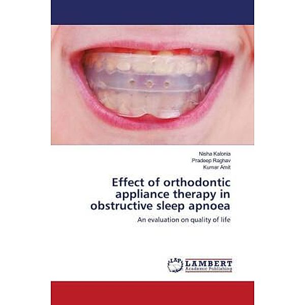 Effect of orthodontic appliance therapy in obstructive sleep apnoea, Nisha Kalonia, Pradeep Raghav, Kumar Amit