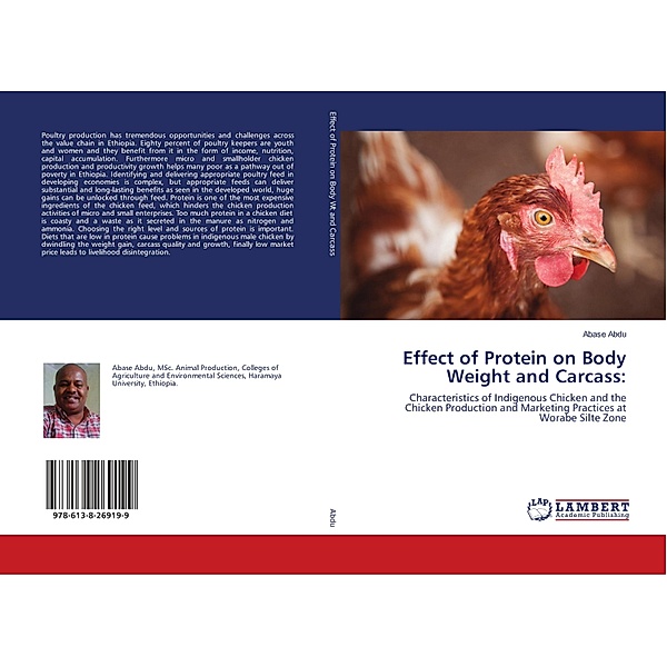 Effect of Protein on Body Weight and Carcass:, Abase Abdu