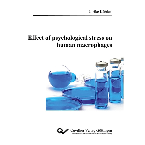 Effect of psychological stress on human macrophages, Ulrike Kübler