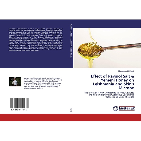 Effect of Ravinol Salt & Yemeni Honey on Leishmania and Skin's Microbe, Mansour A. H. Mehdi