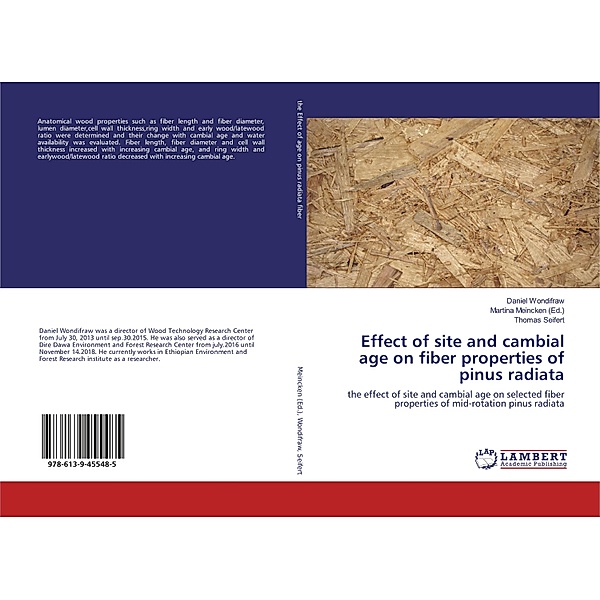 Effect of site and cambial age on fiber properties of pinus radiata, Daniel Wondifraw, Thomas Seifert