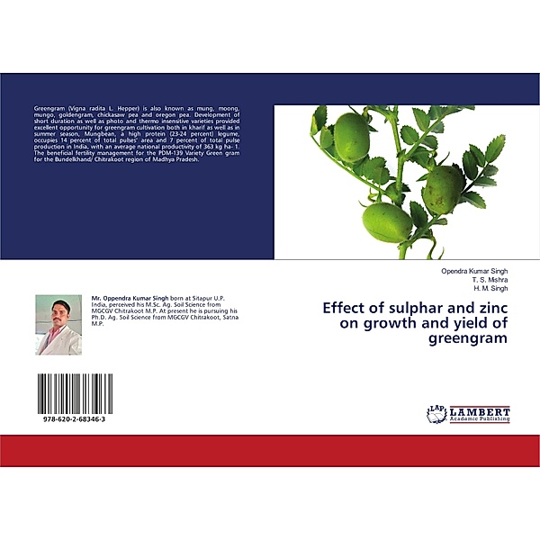 Effect of sulphar and zinc on growth and yield of greengram, Opendra Kumar Singh, T. S. Mishra, H. M. Singh