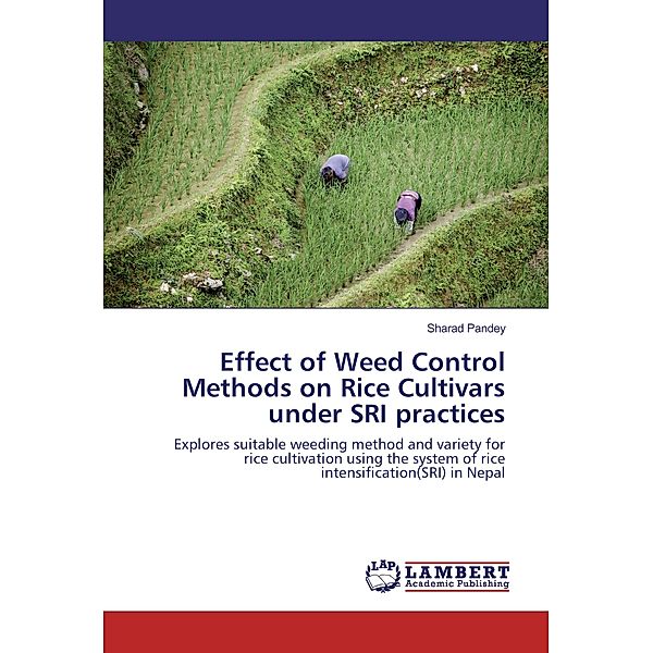 Effect of Weed Control Methods on Rice Cultivars under SRI practices, Sharad Pandey