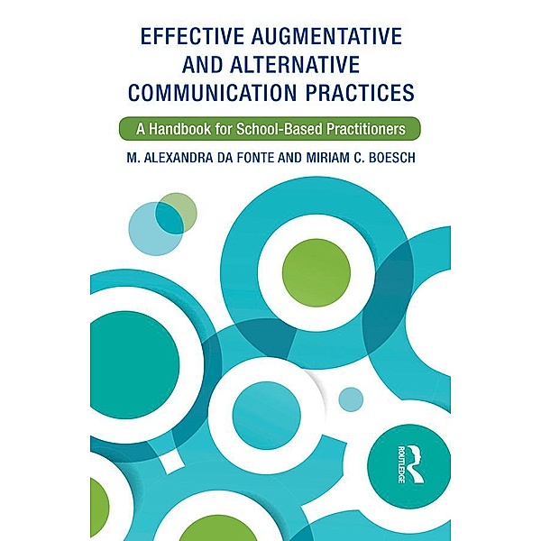Effective Augmentative and Alternative Communication Practices, M. Alexandra Da Fonte, Miriam C. Boesch