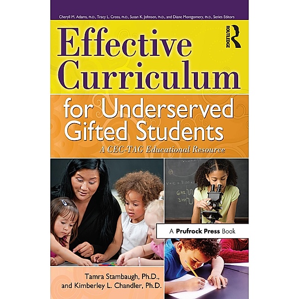 Effective Curriculum for Underserved Gifted Students, Tamra Stambaugh, Kimberley Chandler