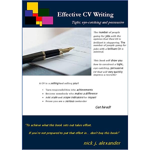 Effective CV Writing, Nick J. Alexander