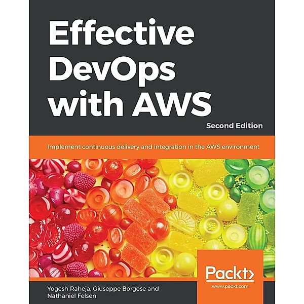 Effective DevOps with AWS, Yogesh Raheja