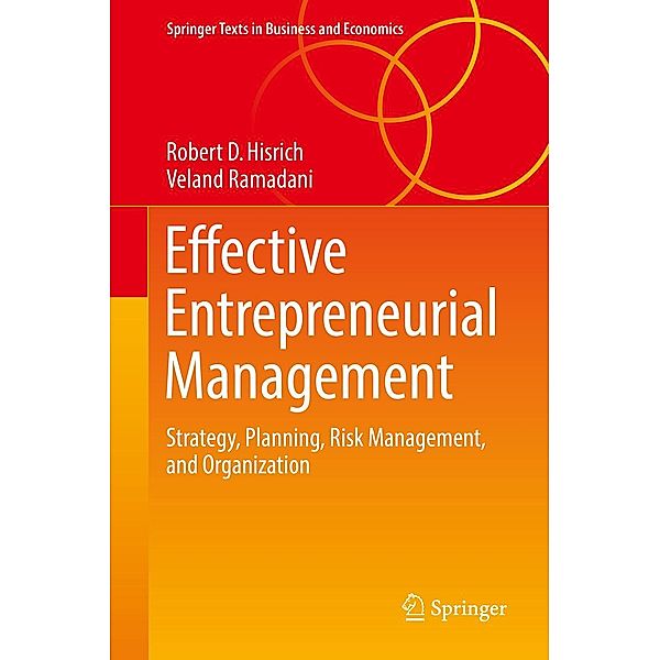 Effective Entrepreneurial Management / Springer Texts in Business and Economics, Robert D. Hisrich, Veland Ramadani