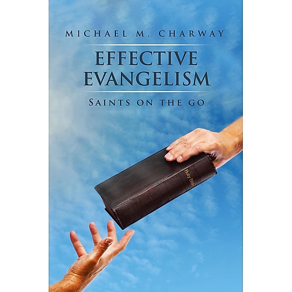 Effective Evangelism, Michael M. Charway