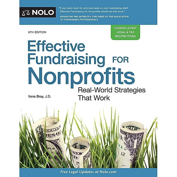 Effective Fundraising for Nonprofits, Ilona Bray