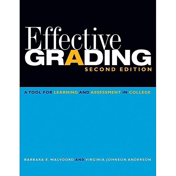 Effective Grading, Barbara E. Walvoord, Virginia Johnson Anderson