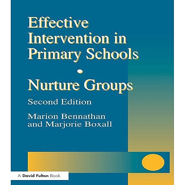Effective Intervention in Primary Schools, Marion Bennathan, Majorie Boxall