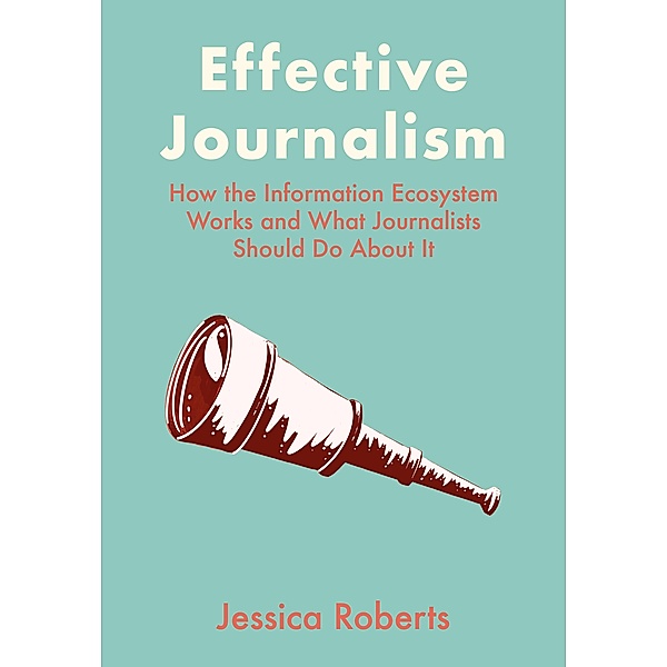 Effective Journalism, Jessica Roberts