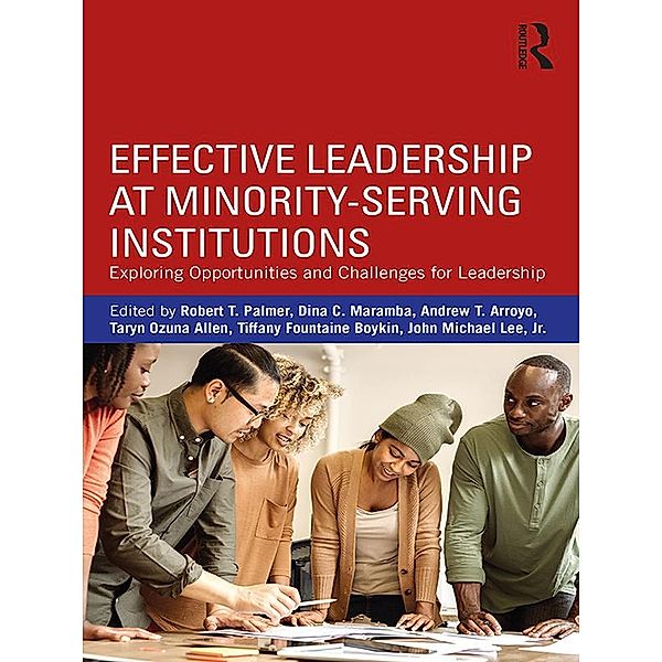 Effective Leadership at Minority-Serving Institutions