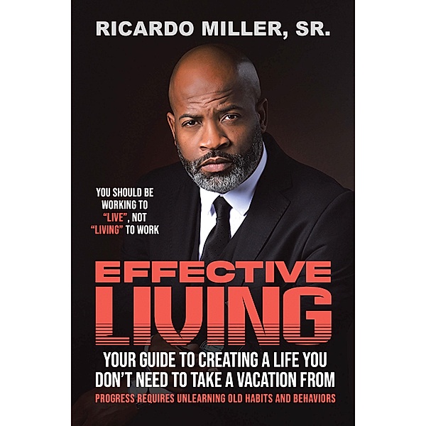 Effective Living, Ricardo Miller Sr.