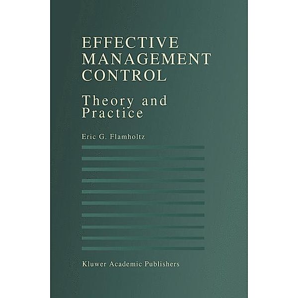 Effective Management Control, Eric G. Flamholtz