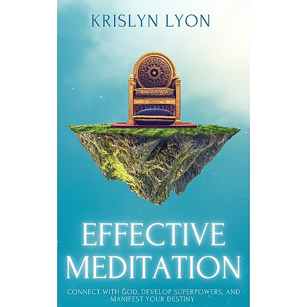 Effective Meditation, Krislyn Lyon