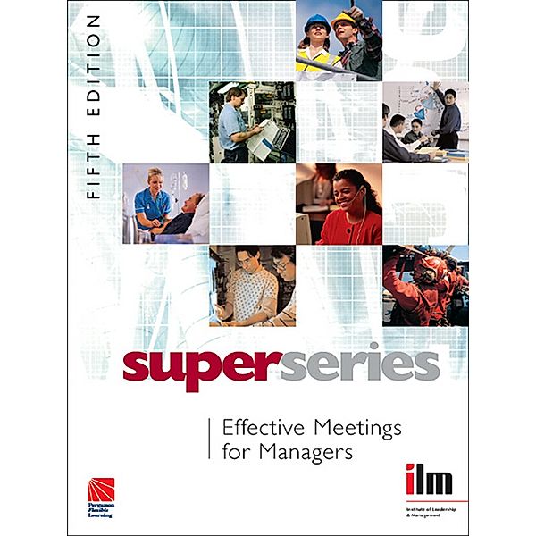 Effective Meetings for Managers, Institute of Leadership & Management