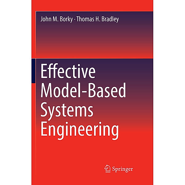 Effective Model-Based Systems Engineering, John M. Borky, Thomas H. Bradley
