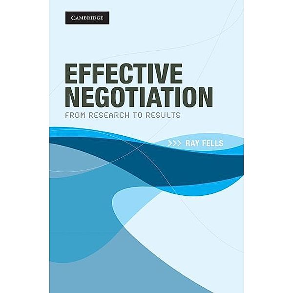 Effective Negotiation, Ray Fells