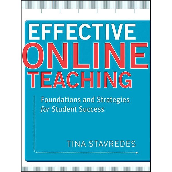 Effective Online Teaching, Tina Stavredes