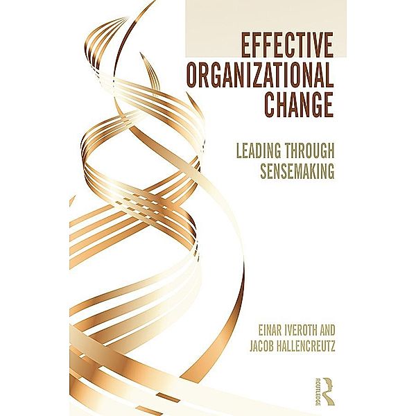 Effective Organizational Change, Einar Iveroth, Jacob Hallencreutz