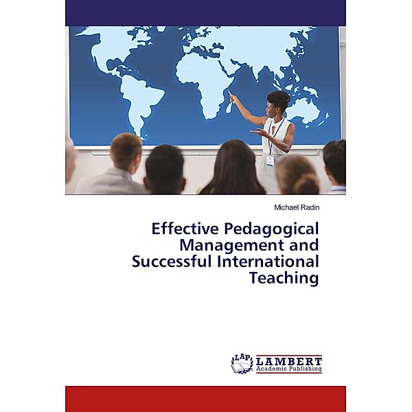Effective Pedagogical Management and Successful International Teaching, Michael Radin
