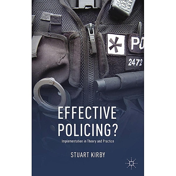 Effective Policing?, S. Kirby
