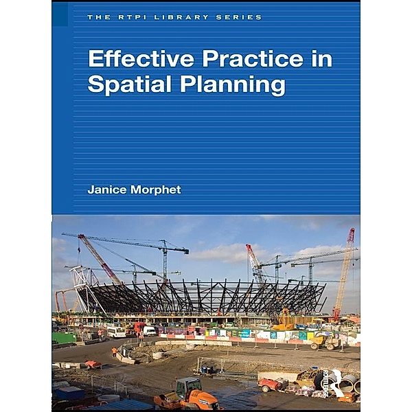 Effective Practice in Spatial Planning, Janice Morphet