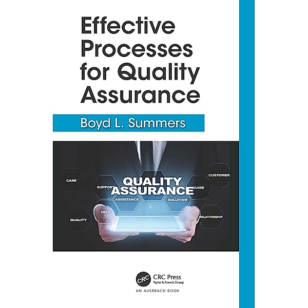Effective Processes for Quality Assurance, Boyd L. Summers
