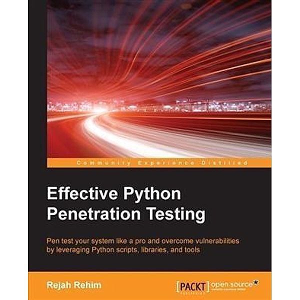 Effective Python Penetration Testing, Rejah Rehim