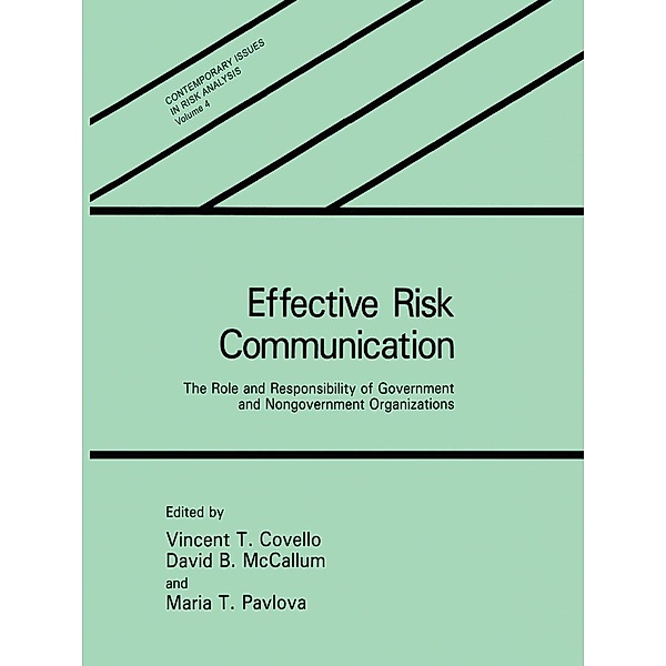 Effective Risk Communication / Contemporary Issues in Risk Analysis Bd.4