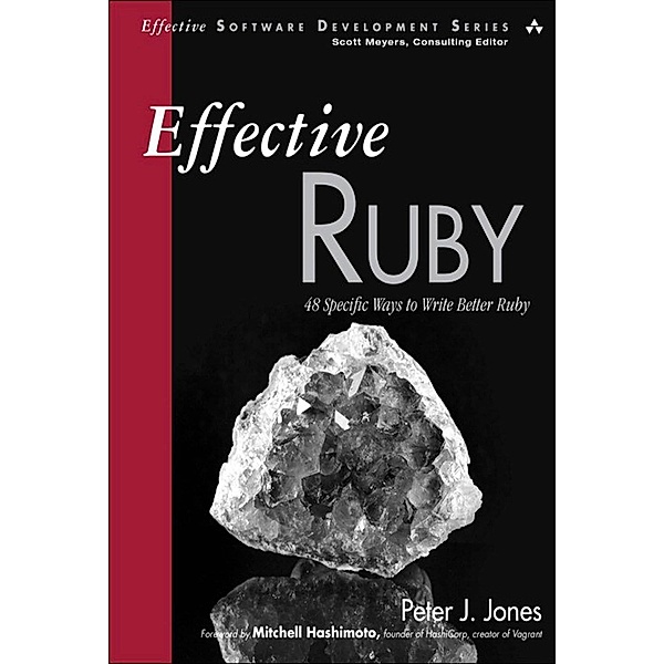 Effective Ruby, Jones Peter J.