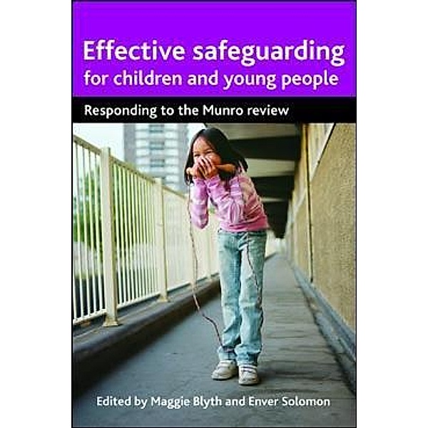 Effective Safeguarding for Children and Young People, Maggie Blyth, Enver Solomon