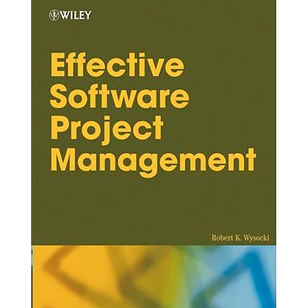 Effective Software Project Management, Robert K. Wysocki