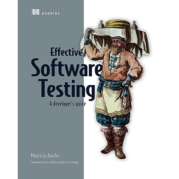 Effective Software Testing, Maurizio Aniche
