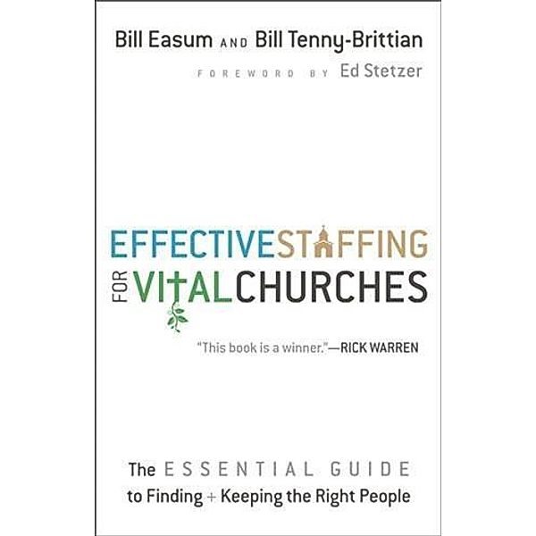 Effective Staffing for Vital Churches, Bill Easum