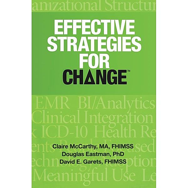 Effective Strategies for Change, Claire McCarthy, Dave Garets, Doug Eastman