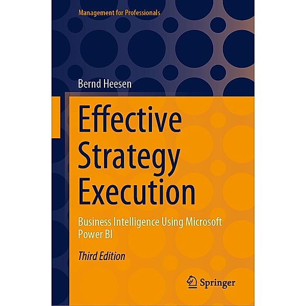 Effective Strategy Execution / Management for Professionals, Bernd Heesen