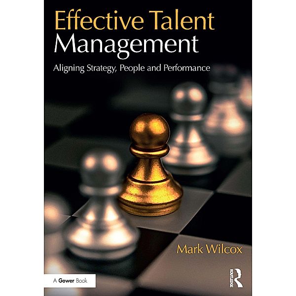 Effective Talent Management, Mark Wilcox