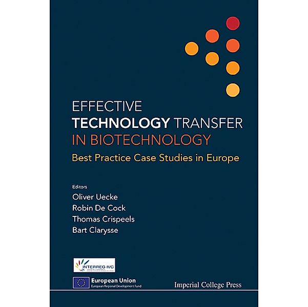 Effective Technology Transfer In Biotechnology: Best Practice Case Studies In Europe