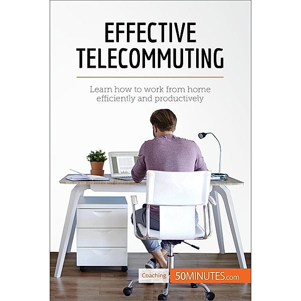 Effective Telecommuting, 50minutes