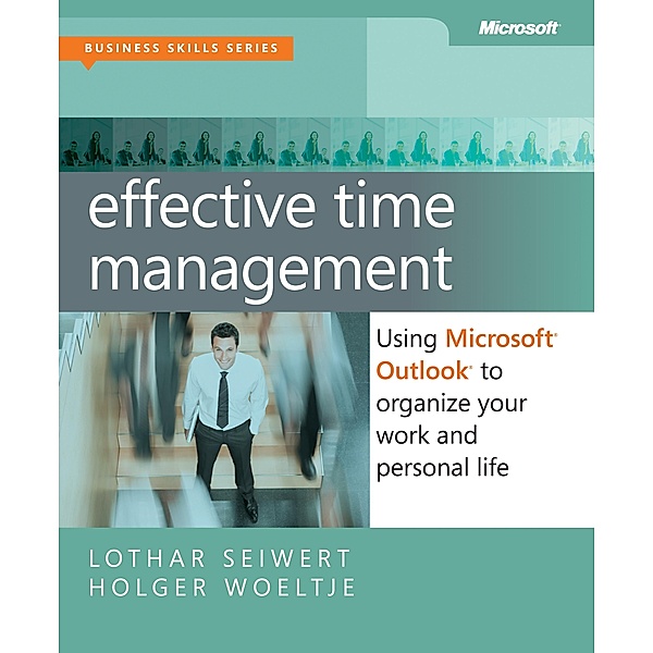 Effective Time Management, Holger Woeltje, Lothar Seiwert