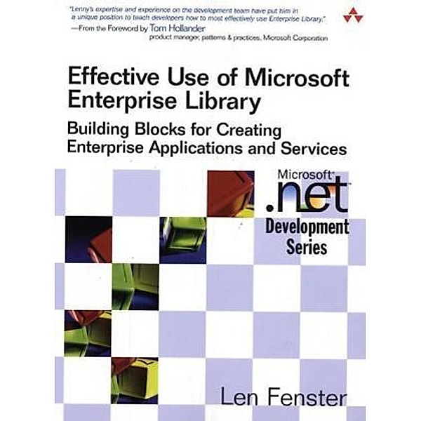 Effective Use of Microsoft Enterprise Library, Len Fenster