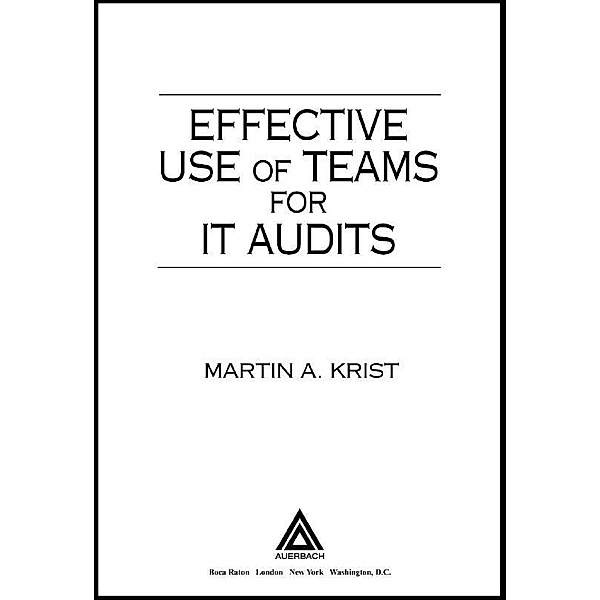 Effective Use of Teams for IT Audits, Martin Krist