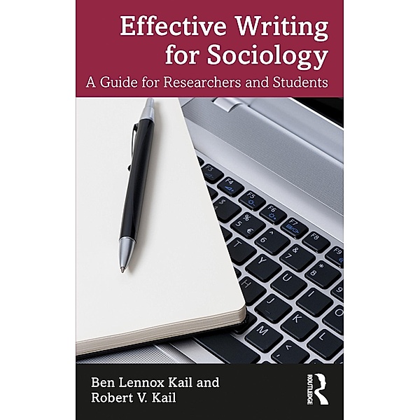 Effective Writing for Sociology, Ben Kail, Robert Kail
