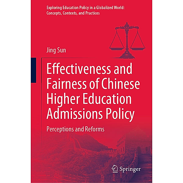 Effectiveness and Fairness of Chinese Higher Education Admissions Policy, Jing Sun