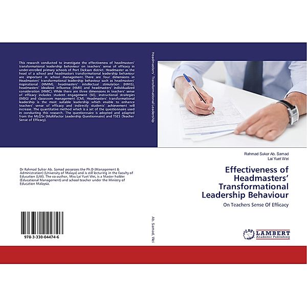 Effectiveness of Headmasters' Transformational Leadership Behaviour, Rahmad Sukor Ab. Samad, Lai Yuet Wei