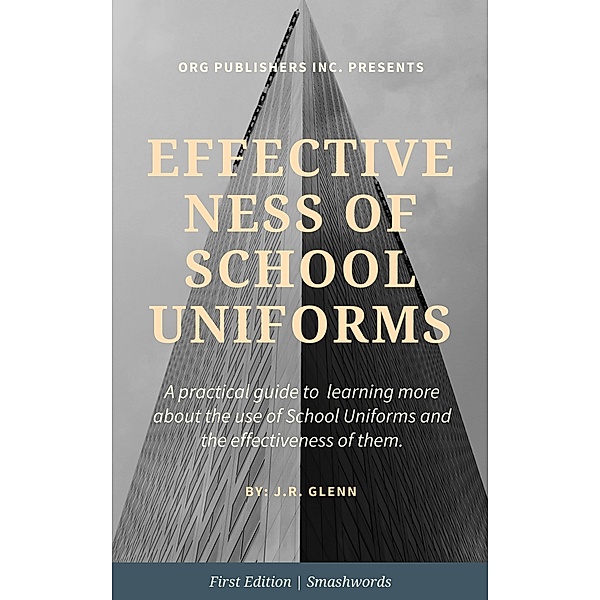 Effectiveness of School Uniforms, J.R. Glenn